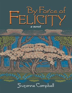 By Force of Felicity (eBook, ePUB) - Campbell, Suzanne