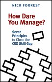 How Dare You Manage? (eBook, ePUB) How Dare You Manage? (eBook, ePUB)