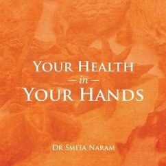 Your Health in Your Hands (eBook, ePUB) - Naram, Smita