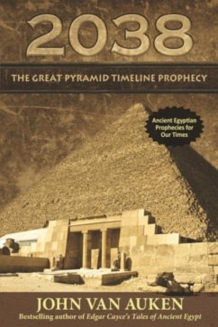 2038 The Great Pyramid Timeline Prophecy (eBook, ePUB) - Auken, John Van