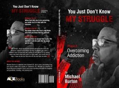 Cover You Just don't know my Struggle (eBook, ePUB)
