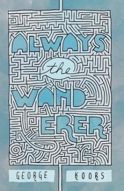 Always the Wanderer (eBook, ePUB)