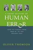 Short History of Human Error (eBook, PDF)