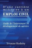 D'une carrière militaire à un emploi civil (eBook, ePUB) D'une carrière militaire à un emploi civil (eBook, ePUB)