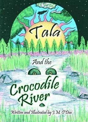 Tala and the Crocodile River (eBook, ePUB) Tala and the Crocodile River (eBook, ePUB)
