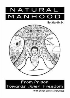 NATURAL MANHOOD (eBook, ePUB) - H., Martin; Anonymous, Chiron Centre
