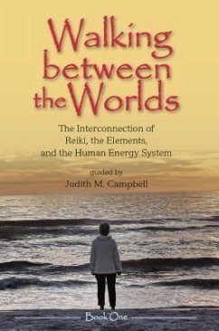 Walking Between the Worlds - Book I (eBook, ePUB) - Campbell, Judith M