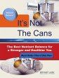 It's Not the Cans: The Best Nutrient... - Bild 1