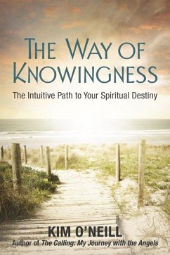 The Way of Knowingness (eBook, ePUB) - O'Neill, Kim