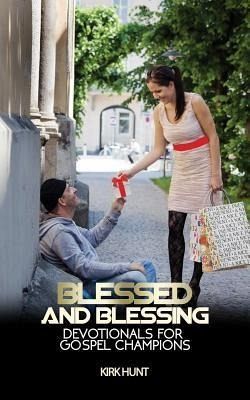 Blessed And Blessing (eBook, ePUB)