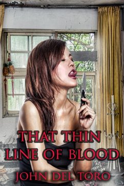 That Thin Line Of Blood (eBook, ePUB) - Toro, John Del