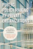 Public Policymaking by Private Organizations (eBook, ePUB)