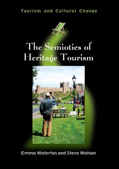 The Semiotics of Heritage Tourism (eBook, ePUB) - Waterton, Emma; Watson, Steve