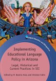 Implementing Educational Language Policy in Arizona (eBook, ePUB)