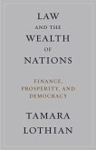 Law and the Wealth of Nations (eBook, ePUB) Law and the Wealth of Nations (eBook, ePUB)