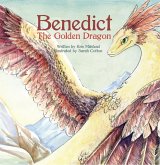 Benedict the Golden Dragon (eBook, ePUB) Benedict the Golden Dragon (eBook, ePUB)