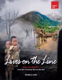 Lives on the Line: Voices for Change from the Thailand-Burma Border (eBook, ePUB)