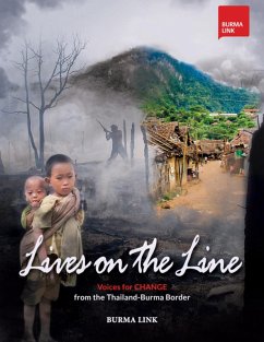 Lives on the Line: Voices for Change from the Thailand-Burma Border (eBook, ePUB) - Link, Burma
