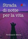 Strada di notte per la vita (eBook, ePUB)