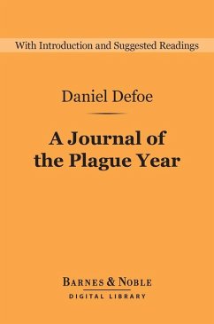 A Journal of the Plague Year (Barnes & Noble Digital Library) (eBook, ePUB) - Defoe, Daniel