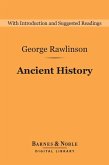 Ancient History (Barnes & Noble Digital Library) (eBook, ePUB)