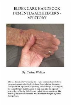 Elder Care Handbook - Dementia/Alzheimer's - My Story (eBook, ePUB) - Walton, Carissa