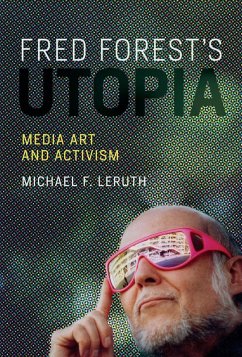 Fred Forest's Utopia (eBook, ePUB) - Leruth, Michael F.