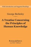 A Treatise Concerning the Principles of Human Knowledge (Barnes & Noble Digital Library) (eBook, ePUB)
