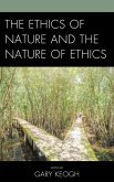 The Ethics of Nature and the Nature of Ethics (eBook, ePUB)
