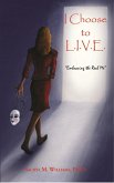 I Choose to L.I.V.E. - Embracing the Real Me (eBook, ePUB)