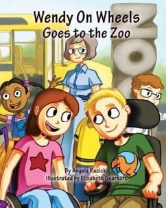 Wendy On Wheels Goes To The Zoo (eBook, ePUB) - Ruzicka, Angela