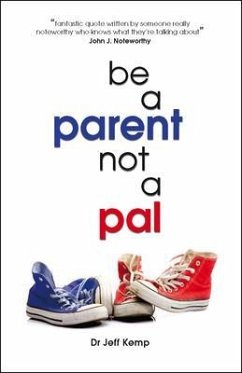 Cover Be A Parent not a Pal (eBook, ePUB)