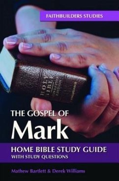 The Gospel of Mark (eBook, ePUB) - Bartlett, Mathew; Williams, Derek