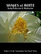 Shades of White: Daily Reflection &... - Bild 1