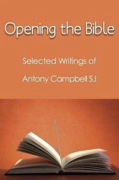Opening the Bible (eBook, ePUB) - Campbell, Anthony