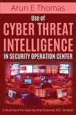 Use of Cyber Threat Intelligence in Security Operation Center (eBook, ePUB)