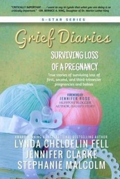 Grief Diaries (eBook, ePUB) - Cheldelin Fell, Lynda; Clarke, Jennifer; Malcolm, Stephanie