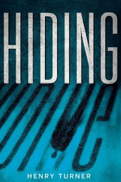 Hiding (eBook, ePUB) - Turner, Henry