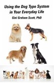 Using the Dog Type System in Your Everyday Life (eBook, ePUB)