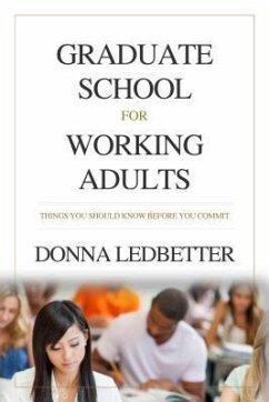 Graduate School for Working Adults (eBook, ePUB) - Ledbetter, Donna