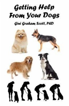Getting Help from Your Dogs (eBook, ePUB) - Scott, Gini Graham