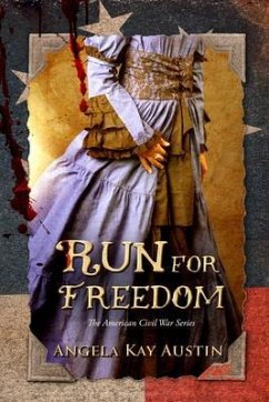 Run For Freedom (eBook, ePUB) - Austin, Angela Kay