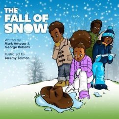 The Fall of Snow (eBook, ePUB) - Ampaw, Mark; Roberts, George