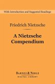 A Nietzsche Compendium (Barnes & Noble Digital Library) (eBook, ePUB)