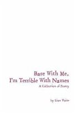 Bare With Me, I'm Terrible With Names (eBook, ePUB)
