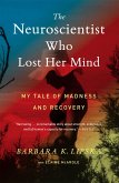 Neuroscientist Who Lost Her Mind (eBook, ePUB)