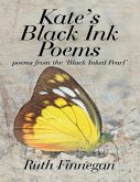 Kate's Black Ink Poems: Poems from the 'Black Inked Pearl' (eBook, ePUB)
