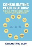 CONSOLIDATING PEACE IN AFRICA (eBook, ePUB)