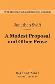 A Modest Proposal and Other Prose (Barnes & Noble Digital Library) (eBook, ePUB)