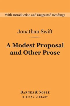 A Modest Proposal and Other Prose (Barnes & Noble Digital Library) (eBook, ePUB) - Swift, Jonathan